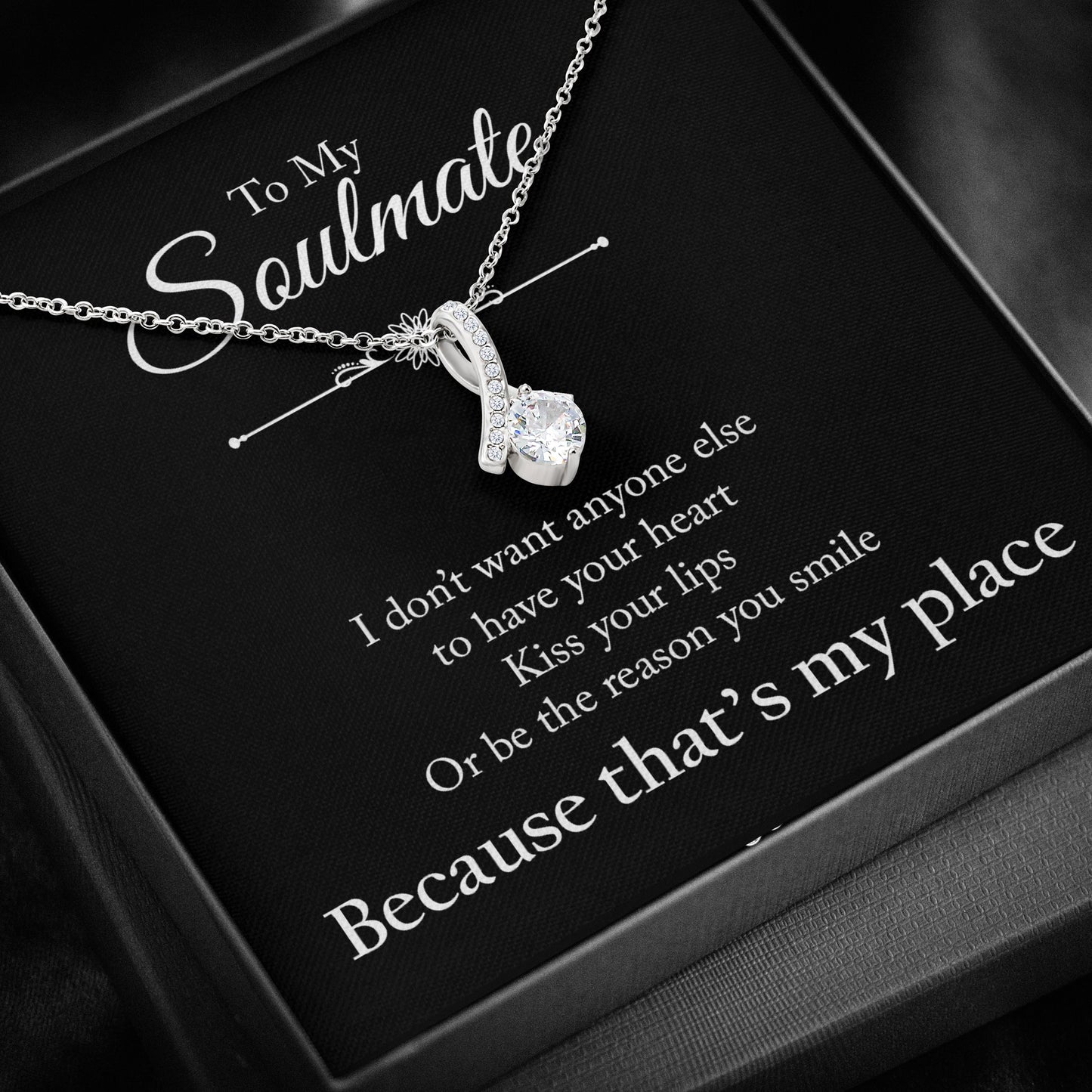 To My Soulmate - Because that's my place