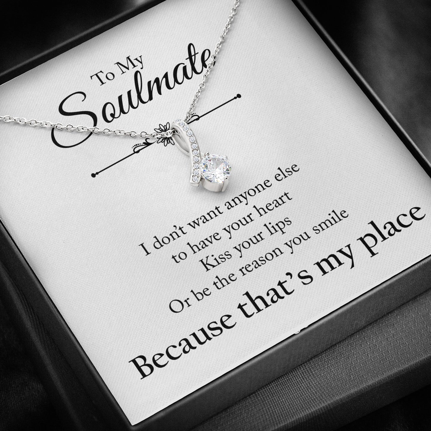 To My Soulmate - Because that's my place