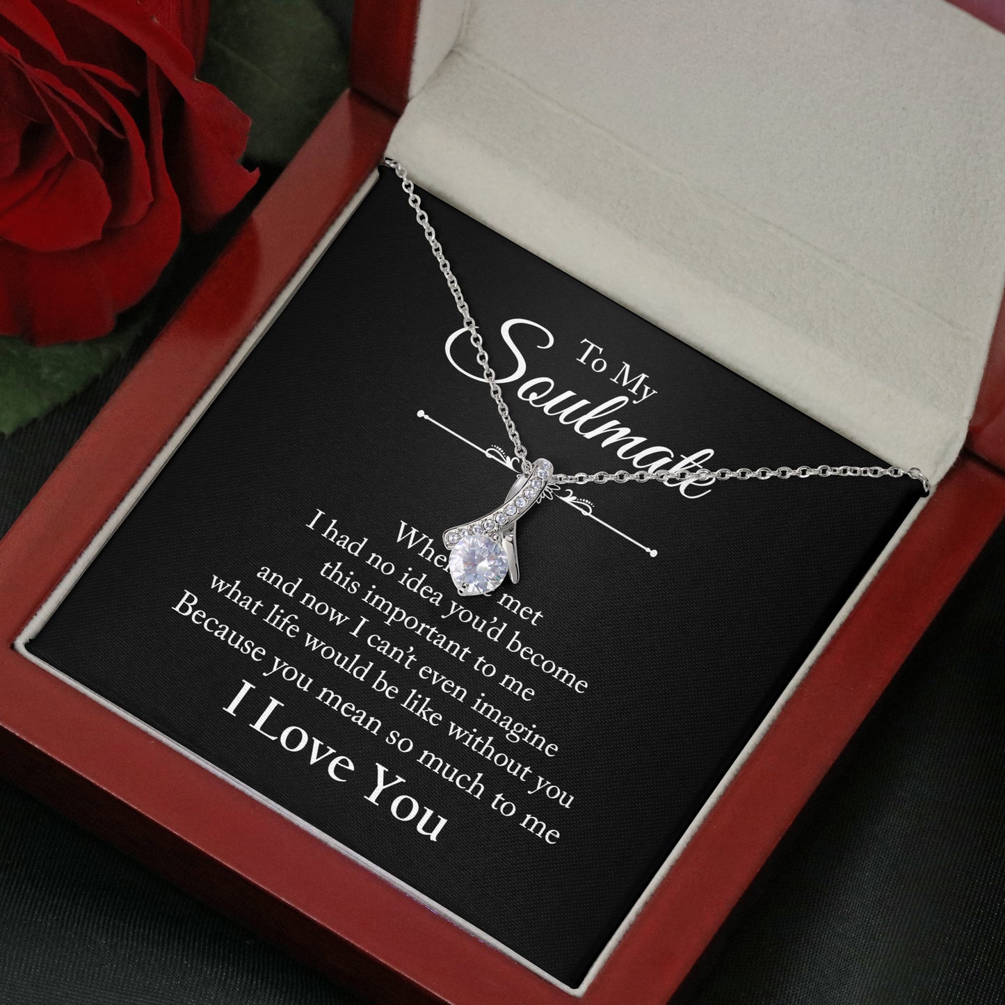 To My Soulmate -  You mean so much to me