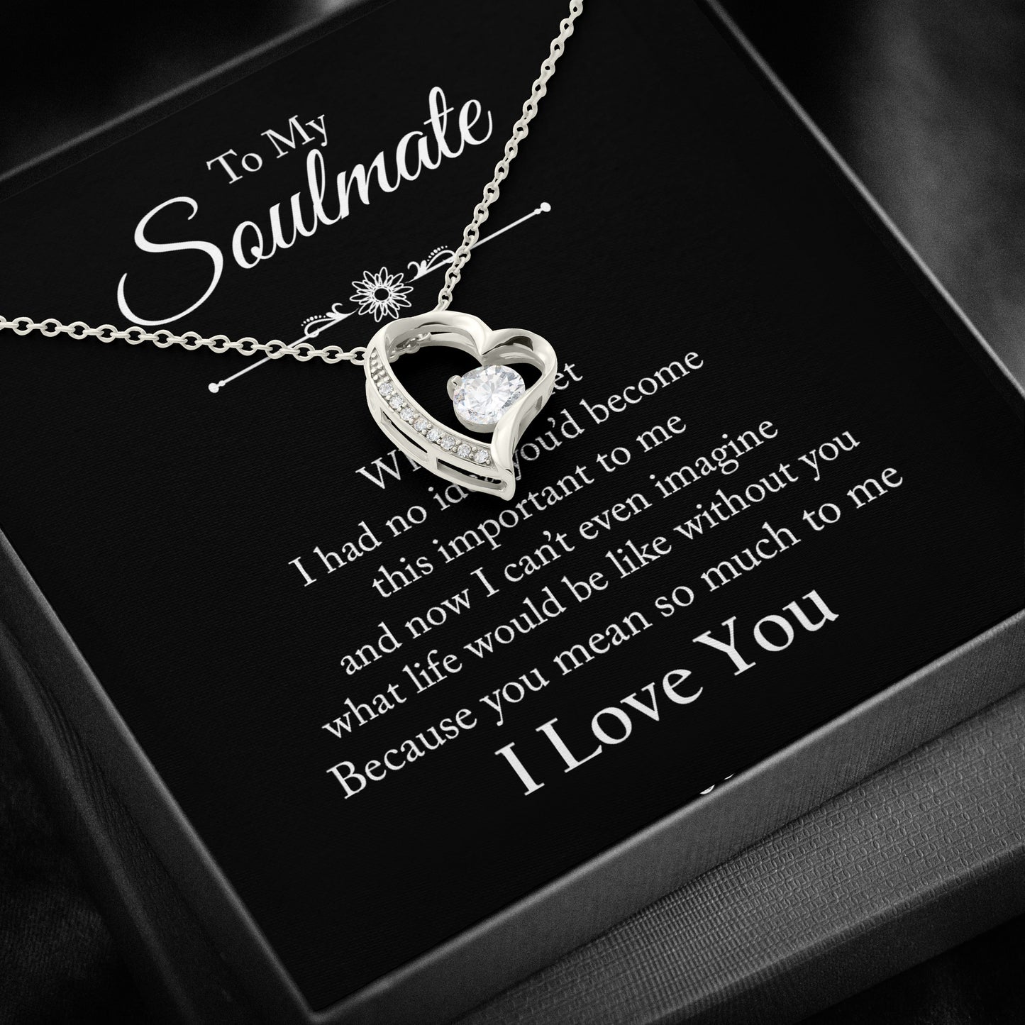 To My Soulmate -  You mean so much to me