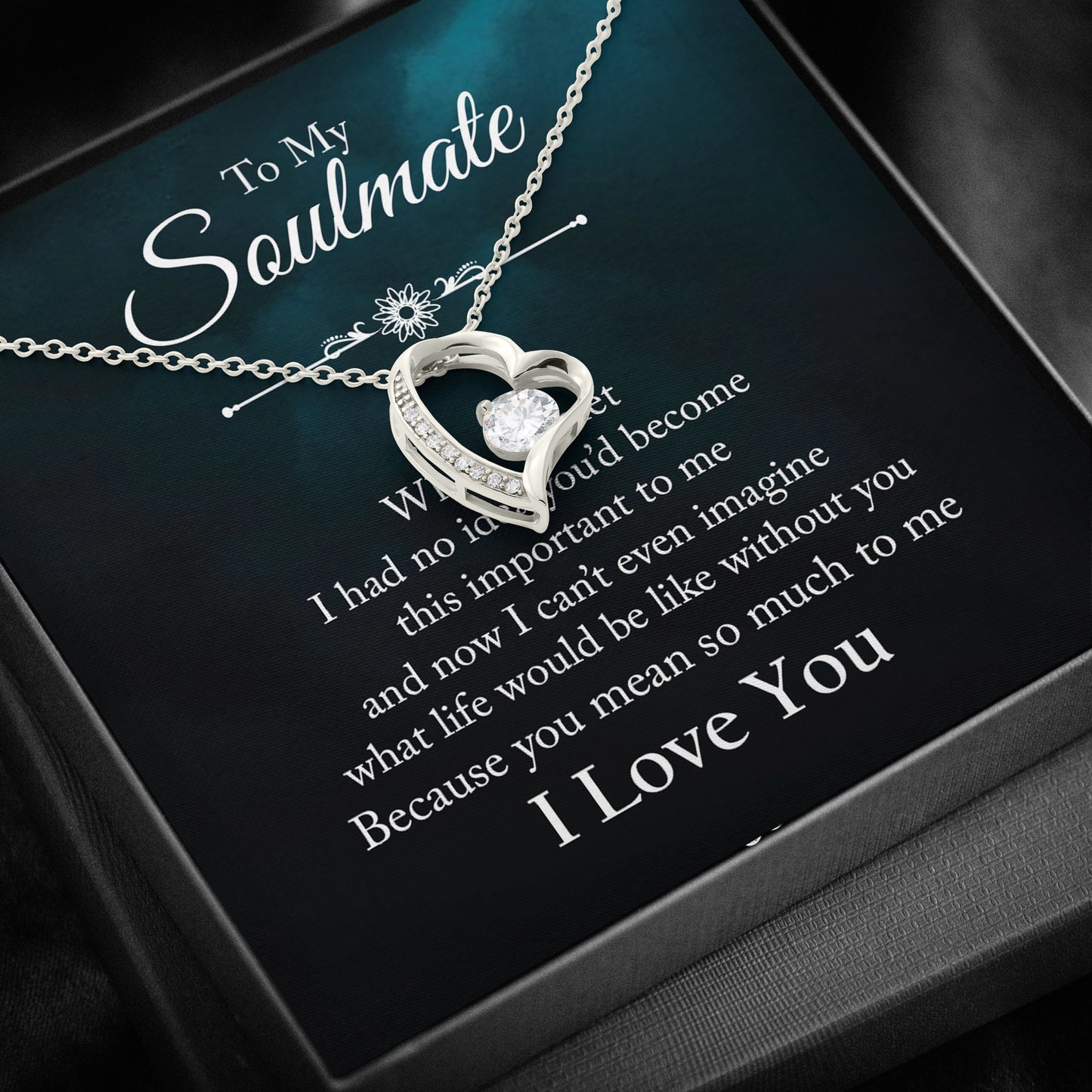 To My Soulmate -  You mean so much to me