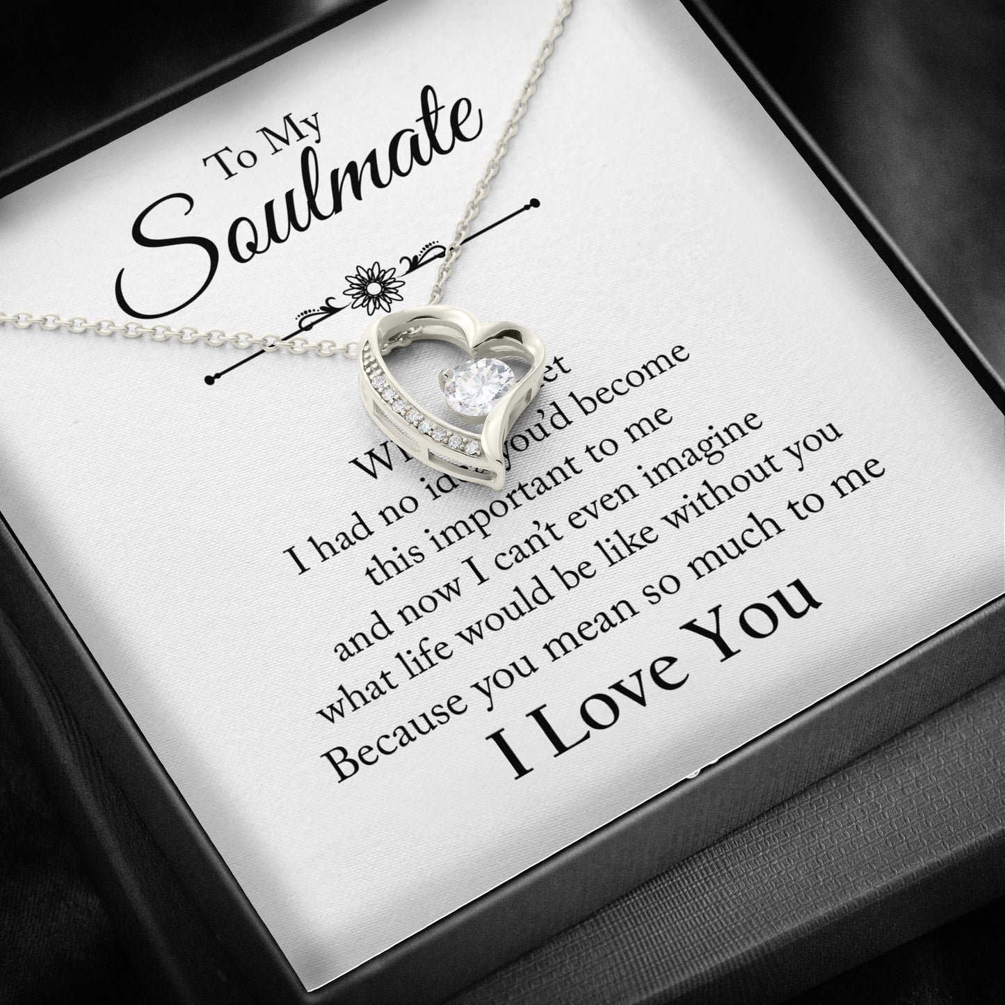 To My Soulmate -  You mean so much to me