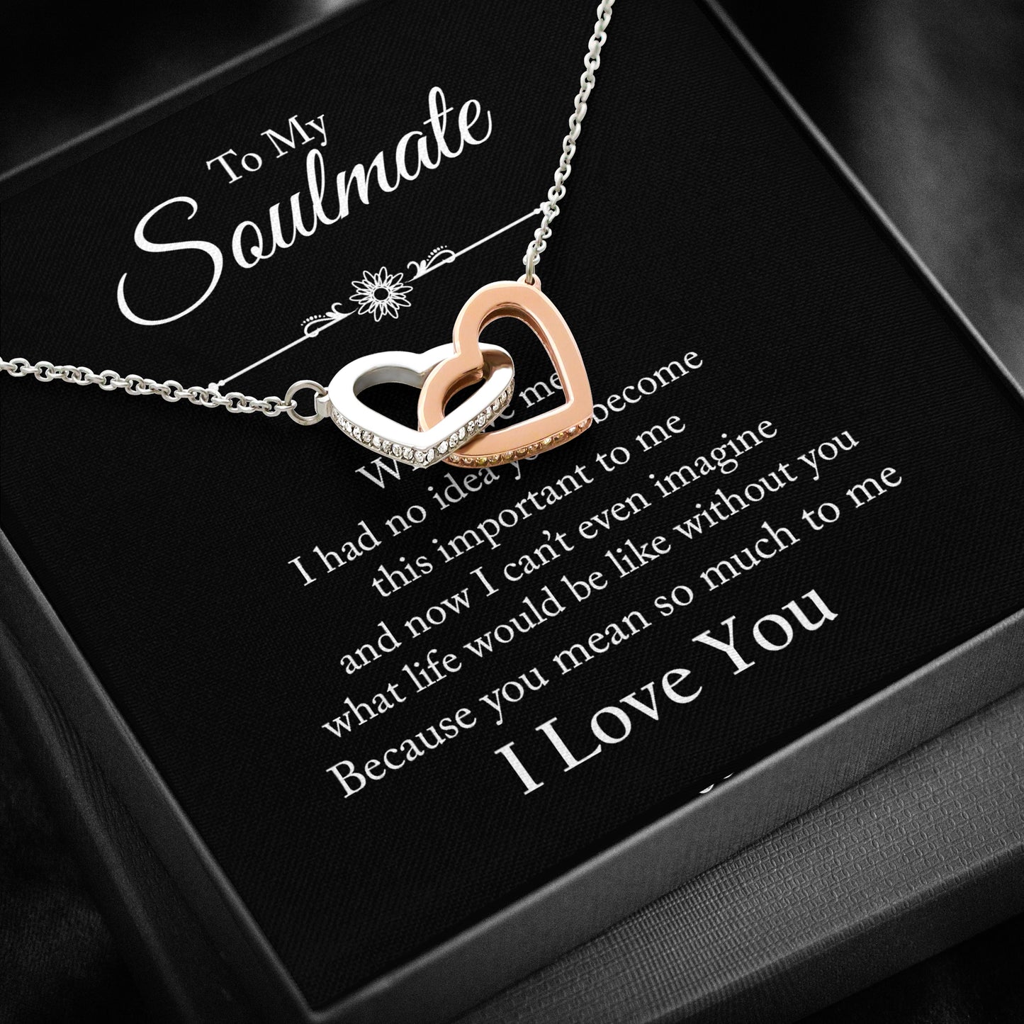 To My Soulmate -  You mean so much to me