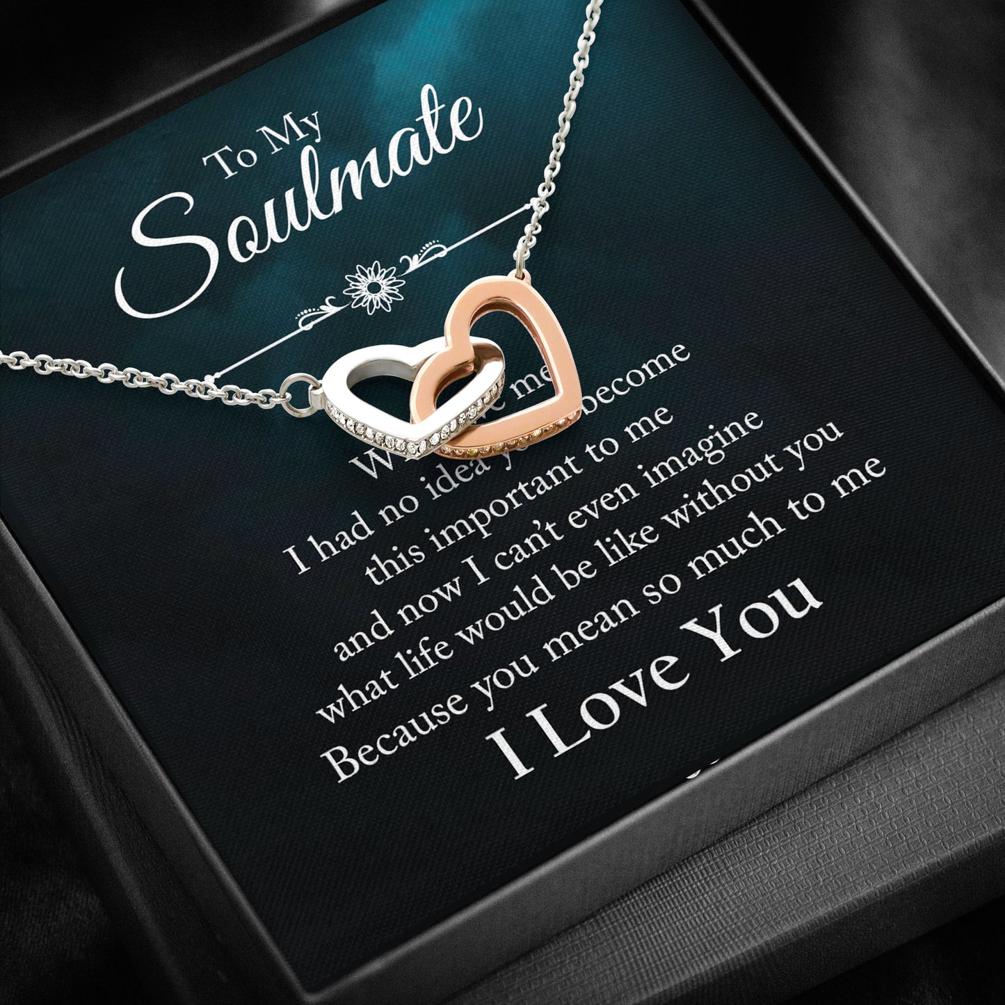To My Soulmate -  You mean so much to me