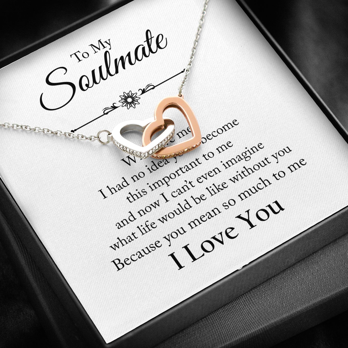 To My Soulmate -  You mean so much to me