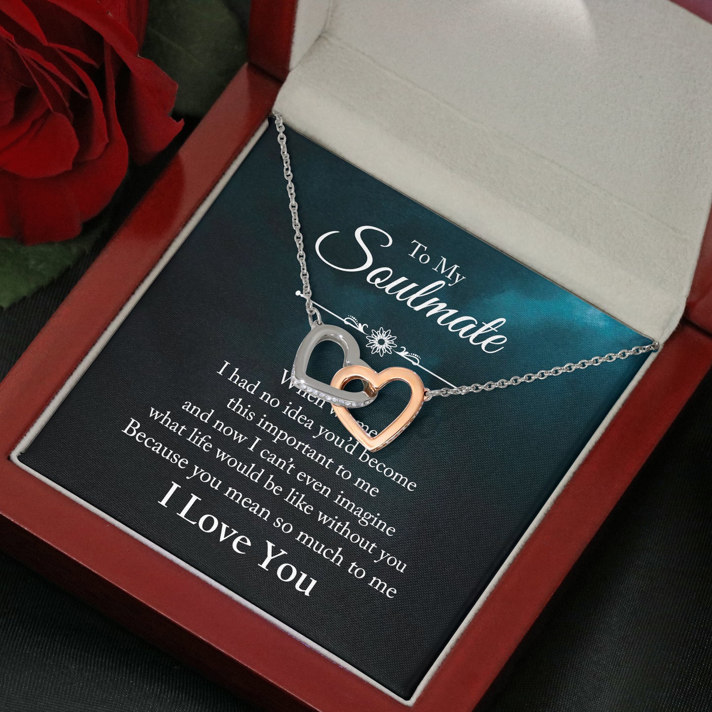 To My Soulmate -  You mean so much to me